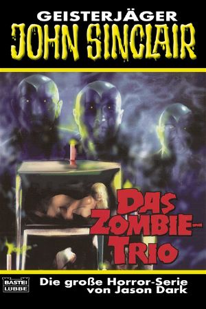 [John Sinclair TB 303] • Das Zombie-Trio